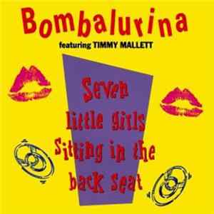 Bombalurina Featuring Timmy Mallett - Seven Little Girls (Siting In The Back Seat) Album