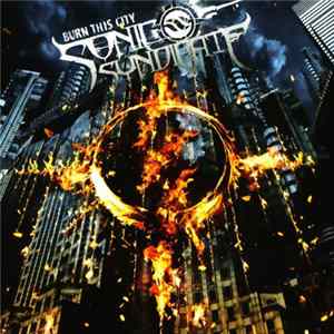 Sonic Syndicate - Burn This City Album