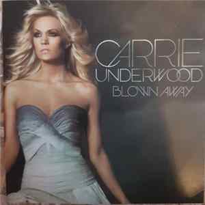 Carrie Underwood - Blown Away Album