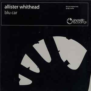 Allister Whithead - Blu Car Album