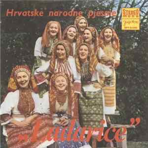Ladarice - Hrvatske Narodne Pjesme Album