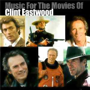 Various - Music For The Movies Of Clint Eastwood Album