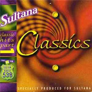Various - Sultana Classics - Classic Hits Part 1 Album
