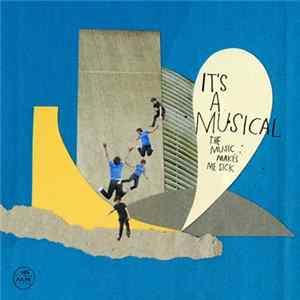 It's A Musical - The Music Makes Me Sick Album