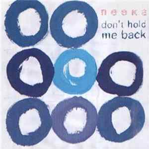 Neeka - Don't Hold Me Back Album