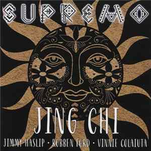 Jing Chi, Jimmy Haslip, Robben Ford, Vinnie Colaiuta - Supremo Album