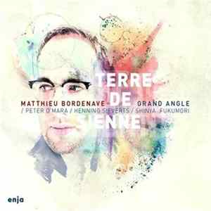 Matthieu Bordenave Grand Angle - Terre De Sienne Album