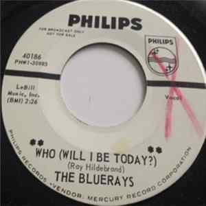The Bluerays - Who (Will I Be Today?) Album