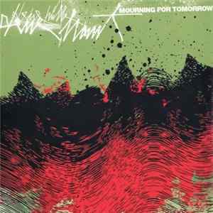 Mourning For Tomorrow - Deine Hülle, Deine Haut Album