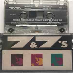 7 & 7 Is - More Miserable Than You'll Ever Be Album