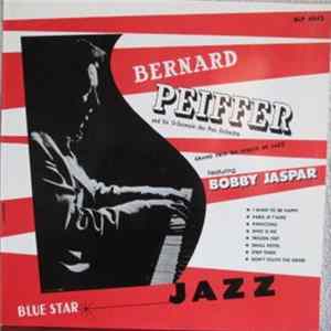 Bernard Peiffer And His St-Germain Des Pres Orchestra - Bernard Peiffer And His St-Germain Des Pres Orchestra Album