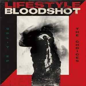 Lifestyle / Bloodshot - The Choices Album