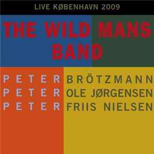 The Wild Mans Band - Live København 2009 Album