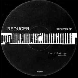 Reducer - Reducer EP Album