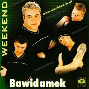 Weekend - Bawidamek Album