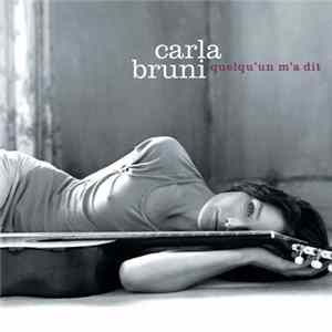 Carla Bruni - Quelqu'un M'a Dit Album