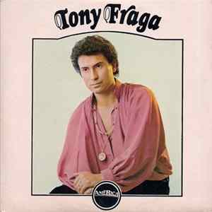 Tony Fraga - Tony Fraga Album