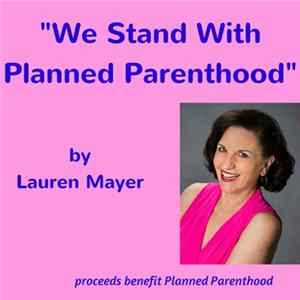 Lauren Mayer - We Stand With Planned Parenthood Album