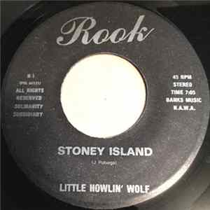 Little Howlin' Wolf - Stoney Island Album