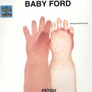 Baby Ford - Fetish Album