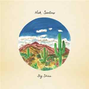 Nick Santino - Big Skies Album