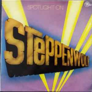 Steppenwolf - Spotlight On Steppenwolf (For Ladies Only) Album