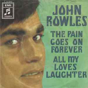 John Rowles - The Pain Goes On Forever / All My Loves Laughter Album