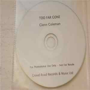 Glenn Coleman - Too Far Gone Album