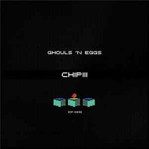 Ghouls ´n Eggs - ChipIII Album