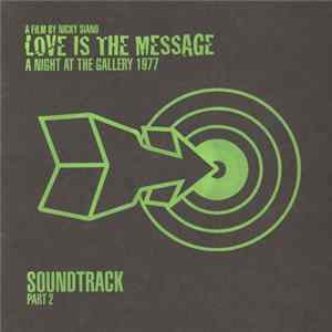 Nicky Siano - Love Is The Message: A Night At The Gallery 1977 Soundtrack Part 2 Album