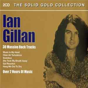 Ian Gillan - The Solid Gold Collection Album