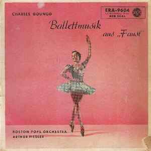 Boston Pops Orchestra - Ballettmusik Aus "Faust" (Margarete) Album