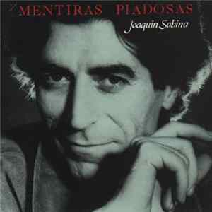 Joaquín Sabina - Mentiras Piadosas Album