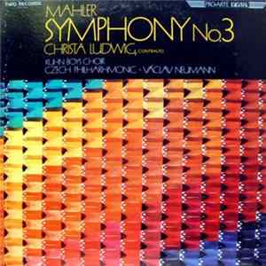 Mahler / Christa Ludwig, Kühn Boys Choir, Czech Philharmonic, Václav Neumann - Symphony No. 3 Album