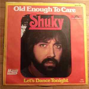 Shuky - Old Enough To Care Album