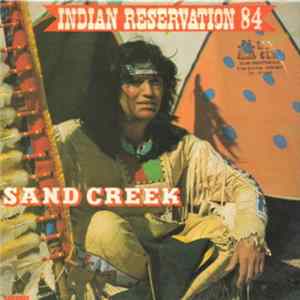 Sand Creek - Indian Reservation 84 Album