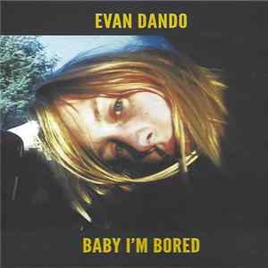Evan Dando - Baby I'm Bored Album