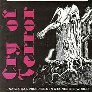 Cry Of Terror - Unnatural Prospects In A Concrete World Album