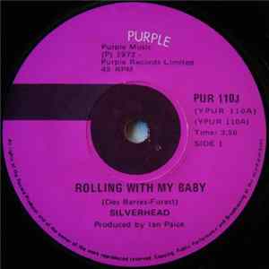 Silverhead - Rolling With My Baby Album