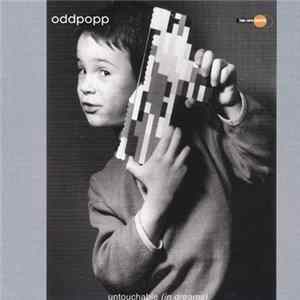 Oddpopp - Untouchable (In Dreams) Album