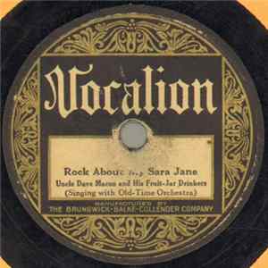 Uncle Dave Macon And His Fruit-Jar Drinkers - Rock About My Sara Jane / The Gray Cat On The Tennessee Farm Album