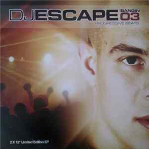 DJ Escape - Bangin 03 Progressive Beats Album