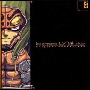 Various - Beatmania IIDX 8th Style Original Soundtrack Album