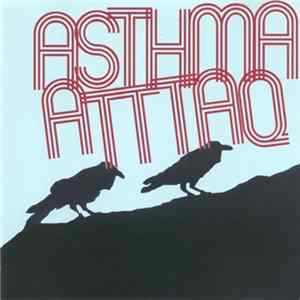 Asthma Atttaq - Breathe Heavy Album