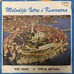 Various - Melodije Istre I Kvarnera Album