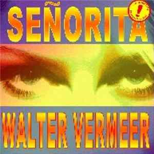 Walter Vermeer - Señorita Album
