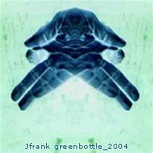JFrank - Greenbottle Album