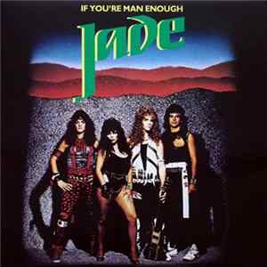 Jade - If You're Man Enough Album