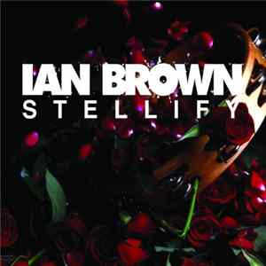 Ian Brown - Stellify Album