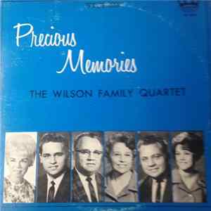 The Wilson Family Quartet - Precious Memories Album